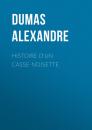 Скачать Histoire d'un casse-noisette - Dumas Alexandre