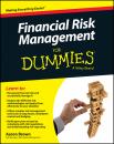 Скачать Financial Risk Management For Dummies - Aaron Brown