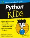 Скачать Python For Kids For Dummies - Scott Brendan