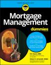 Скачать Mortgage Management For Dummies - Tyson MBA Eric