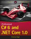 Скачать Professional C# 6 and .NET Core 1.0 - Christian Nagel