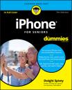 Скачать iPhone For Seniors For Dummies - Dwight  Spivey