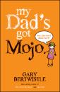 Скачать My Dad's Got Mojo - Gary  Bertwistle