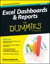 Скачать Excel Dashboards and Reports For Dummies - Michael  Alexander
