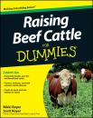 Скачать Raising Beef Cattle For Dummies - Scott  Royer