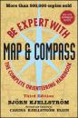 Скачать Be Expert with Map and Compass - Bjorn  Kjellstrom
