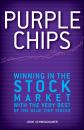 Скачать Purple Chips. Winning in the Stock Market with the Very Best of the Blue Chip Stocks - John  Schwinghamer