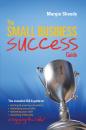 Скачать The Small Business Success Guide - Margie  Sheedy
