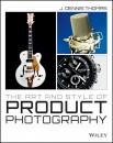 Скачать The Art and Style of Product Photography - J. Thomas Dennis