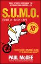 Скачать S.U.M.O (Shut Up, Move On). The Straight-Talking Guide to Succeeding in Life - Paul  McGee