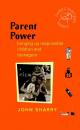 Скачать Parent Power. Bringing Up Responsible Children and Teenagers - John  Sharry