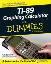 Скачать TI-89 Graphing Calculator For Dummies - C. C. Edwards