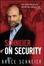 Скачать Schneier on Security - Bruce  Schneier