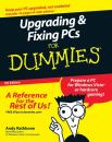 Скачать Upgrading and Fixing PCs For Dummies - Andy  Rathbone