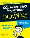 Скачать Microsoft SQL Server 2005 Programming For Dummies - Andrew  Watt