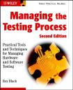Скачать Managing the Testing Process. Practical Tools and Techniques for Managing Hardware and Software Testing - Rex  Black