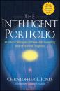 Скачать The Intelligent Portfolio. Practical Wisdom on Personal Investing from Financial Engines - William Sharpe F.