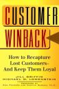 Скачать Customer Winback. How to Recapture Lost Customers--And Keep Them Loyal - Jill  Griffin