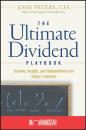 Скачать The Ultimate Dividend Playbook. Income, Insight and Independence for Today's Investor - Josh  Peters
