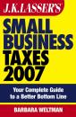 Скачать JK Lasser's Small Business Taxes 2007. Your Complete Guide to a Better Bottom Line - Barbara  Weltman
