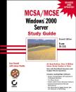 Скачать MCSA / MCSE: Windows 2000 Server Study Guide. Exam 70-215 - James  Chellis