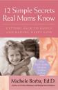 Скачать 12 Simple Secrets Real Moms Know. Getting Back to Basics and Raising Happy Kids - Michele  Borba