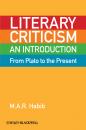 Скачать Literary Criticism from Plato to the Present. An Introduction - M. A. R. Habib