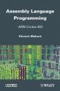 Скачать Assembly Language Programming. ARM Cortex-M3 - Vincent  Mahout