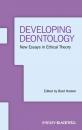 Скачать Developing Deontology. New Essays in Ethical Theory - Brad  Hooker