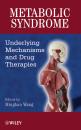Скачать Metabolic Syndrome. Underlying Mechanisms and Drug Therapies - Minghan  Wang