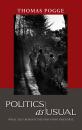 Скачать Politics as Usual. What Lies Behind the Pro-Poor Rhetoric - Thomas Pogge W.