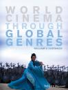 Скачать World Cinema through Global Genres - William Costanzo V.
