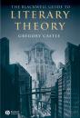 Скачать The Blackwell Guide to Literary Theory - Gregory  Castle
