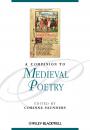 Скачать A Companion to Medieval Poetry - Corinne  Saunders