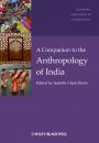 Скачать A Companion to the Anthropology of India - Isabelle  Clark-Deces