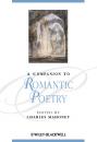 Скачать A Companion to Romantic Poetry - Charles  Mahoney