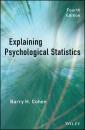 Скачать Explaining Psychological Statistics - Barry Cohen H.
