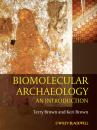 Скачать Biomolecular Archaeology. An Introduction - Brown T. A.