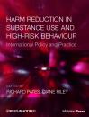 Скачать Harm Reduction in Substance Use and High-Risk Behaviour - Riley Diane
