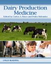 Скачать Dairy Production Medicine - Melendez Pedro