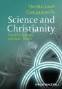 Скачать The Blackwell Companion to Science and Christianity - Stump J. B.