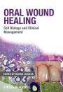 Скачать Oral Wound Healing. Cell Biology and Clinical Management - Hannu  Larjava