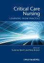 Скачать Critical Care Nursing. Learning from Practice - Brown Kate