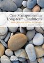 Скачать Case Management of Long-term Conditions. Principles and Practice for Nurses - Janet  Snoddon