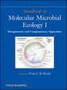 Скачать Handbook of Molecular Microbial Ecology I. Metagenomics and Complementary Approaches - Frans J. de Bruijn