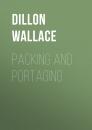 Скачать Packing and Portaging - Dillon Wallace
