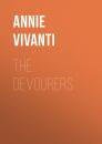 Скачать The Devourers - Annie Vivanti