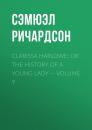 Скачать Clarissa Harlowe; or the history of a young lady — Volume 9 - Сэмюэл Ричардсон