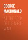 Скачать At the Back of the North Wind - George MacDonald