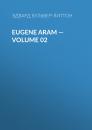 Скачать Eugene Aram — Volume 02 - Эдвард Бульвер-Литтон